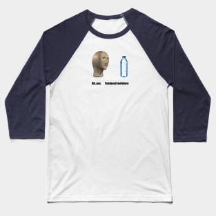 Meme man enslaves moisture Baseball T-Shirt